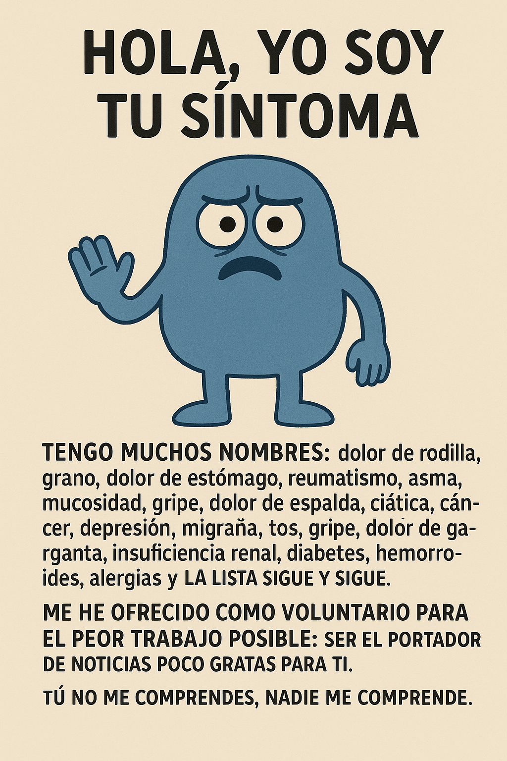 «HOLA, YO SOY TU&nbsp;SÍNTOMA»